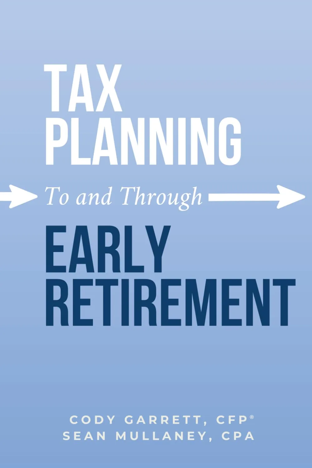 tax planning to and through early retirement book review